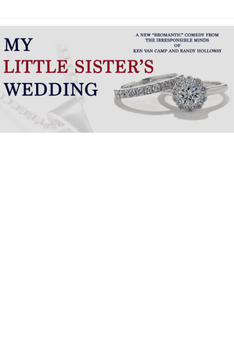 My Little Sisters Wedding - Randy Holloway - Filmmaker